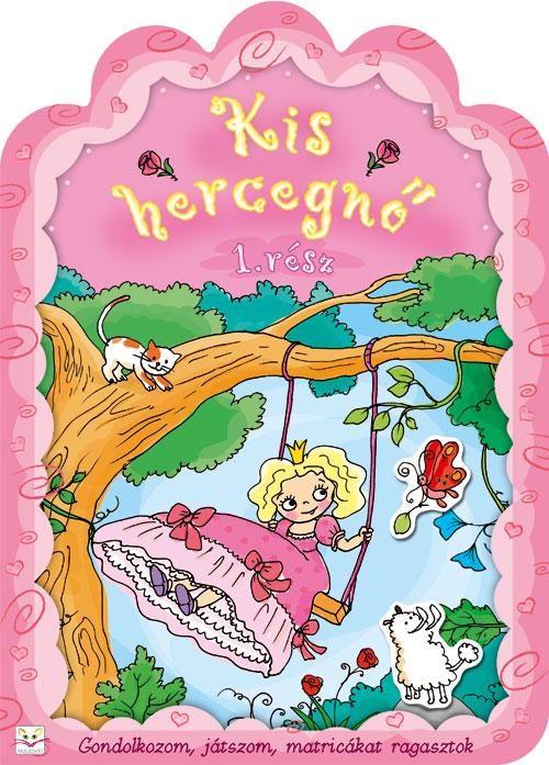 KIS HERCEGNŐ 1. RÉSZ (MATRICÁS FOGLALKOZTATÓ)