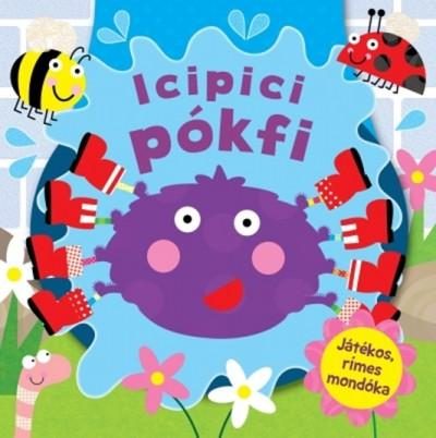 ICIPICI PÓKFI (JÁTÉKOS, RÍMES MONDÓKA)