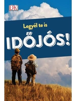 LEGYÉL TE IS IDŐJÓS!