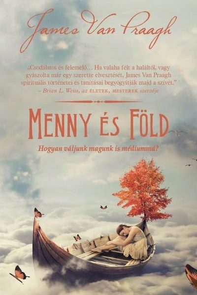 MENNY ÉS FÖLD - HOGYAN VÁLJUNK MAGUNK IS MÉDIUMMÁ?