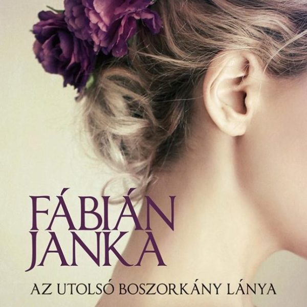 AZ UTOLSÓ BOSZORKÁNY LÁNYA - KÖTÖTT
