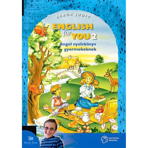 ENGLISH FOR YOU 2 - ANGOL NYELVKÖNYV GYERMEKEKNEK