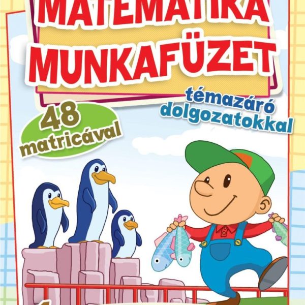 MATEMATIKA MUNKAFÜZET TÉMAZÁRÓ DOLGOZATOKKAL 1. OSZT.