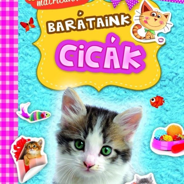 BARÁTAINK - CICÁK (MNINIALBUM MATRICÁKKAL)