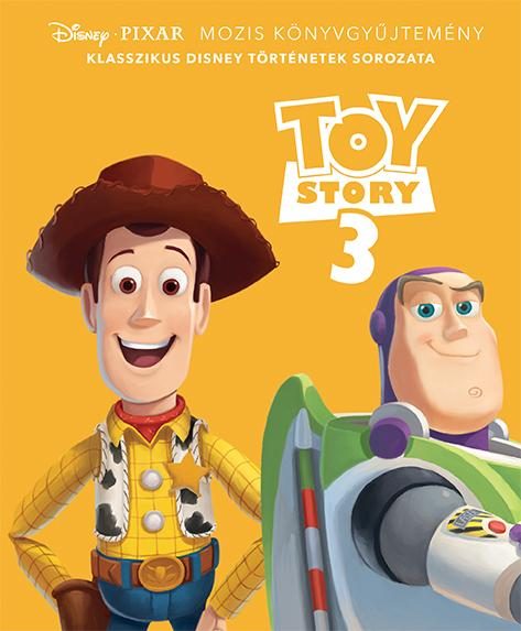TOY STORY 3. - DISNEY MOZIS KÖNYVGYŰJTEMÉNY