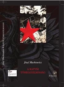 A KATYNI TÖMEGGYILKOSSÁG