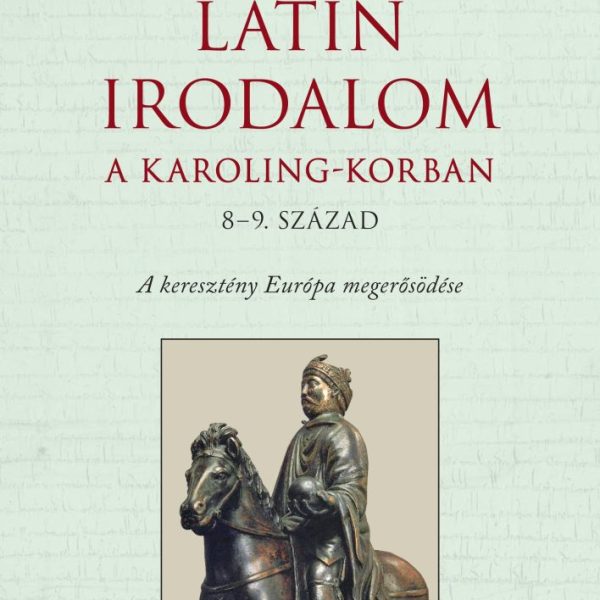 LATIN IRODALOM - A KAROLING-KORBAN (8-9. SZÁZAD)