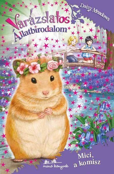 VARÁZSLATOS ÁLLATBIRODALOM 9. - MICI, A KOMISZ