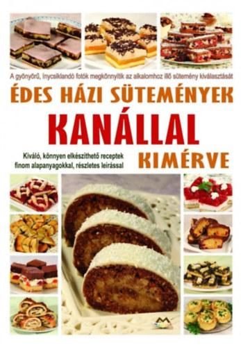 ÉDES HÁZI SÜTEMÉNYEK - KANÁLLAL KIMÉRVE