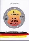 ÚJ UTAKON PAULÁVAL ÉS PAULLAL - AUF NEUEN WEGEN (KÉTNYELVŰ)
