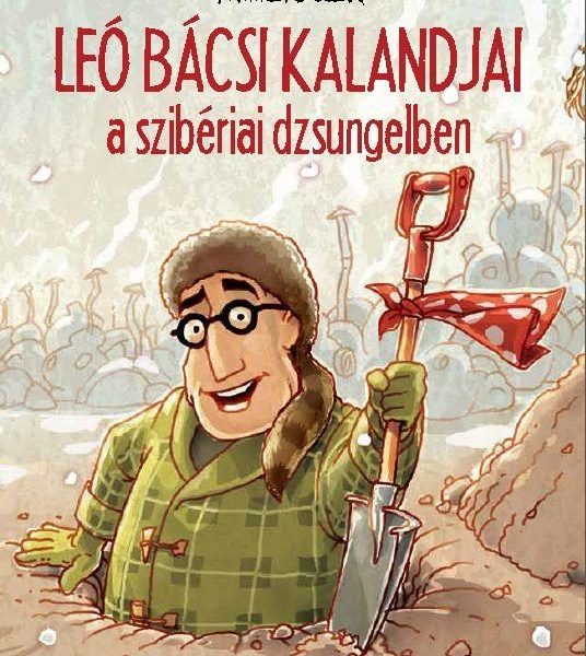 LEÓ BÁCSI KALANDJAI A SZIBÉRIAI DZSUNGELBEN