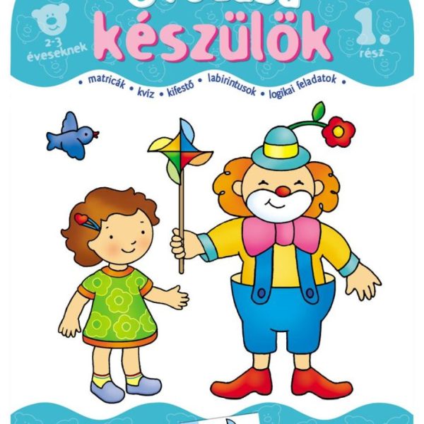ÓVODÁBA KÉSZÜLÖK 1. RÉSZ