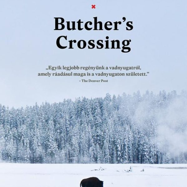 BUTCHERS CROSSING - FŰZÖTT