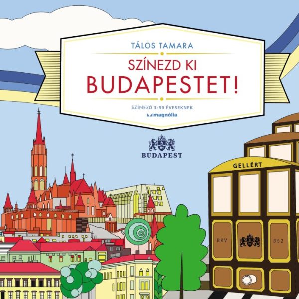 SZÍNEZD KI BUDAPESTET! - SZÍNEZŐ 3-99 ÉVESEKNEK