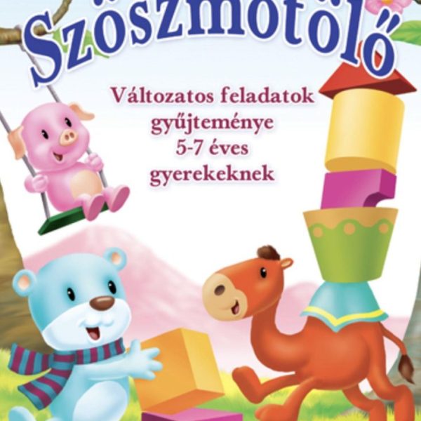 NAGY SZÖSZMÖTÖLŐ - VÁLTOZATOS FELADATOK GYŰJTEMÉNYE