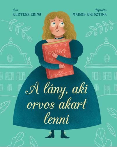 A LÁNY, AKI ORVOS AKART LENNI