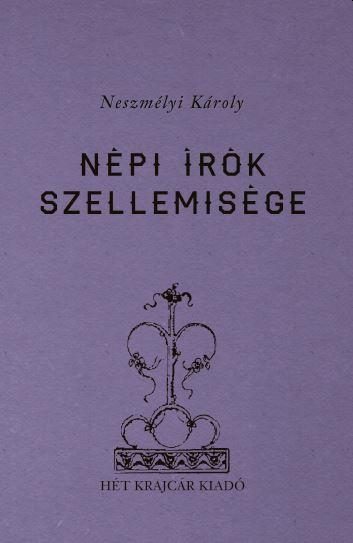 NÉPI ÍRÓK SZELLEMISÉGE
