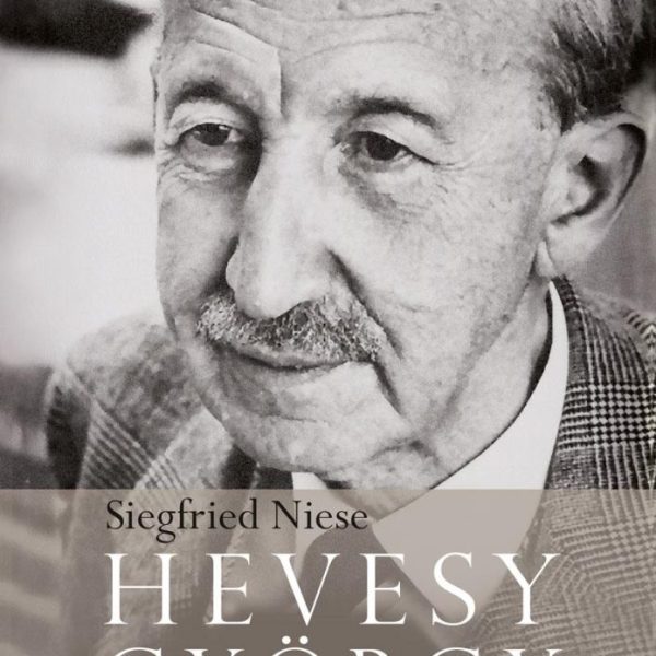 HEVESY GYÖRGY - TUDOMÁNY HATÁROK NÉLKÜL