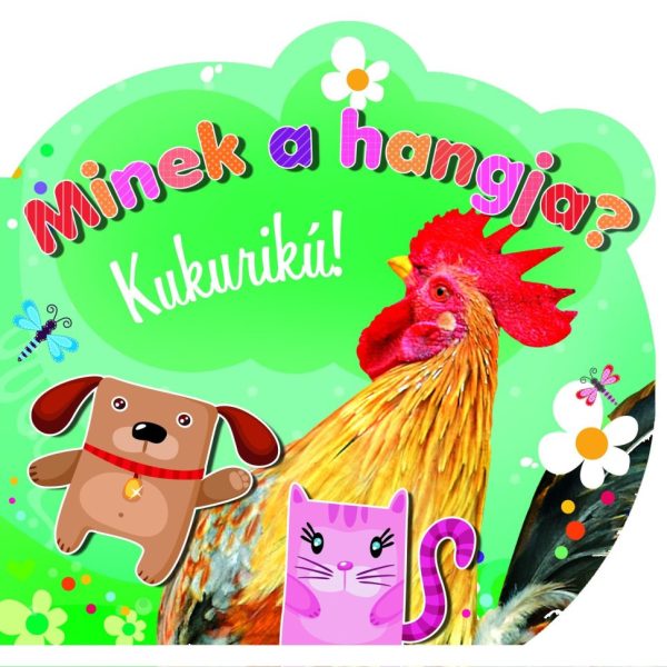 MINEK A HANGJA? - KUKURIKÚ!