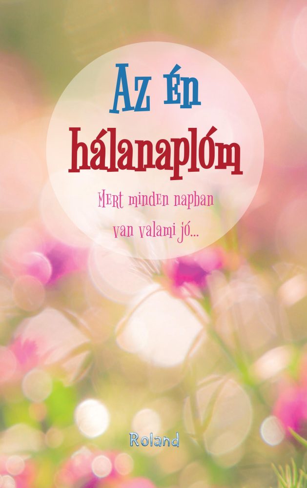 AZ ÉN HÁLANAPLÓM (VIRÁGKAVALKÁD BORÍTÓ)
