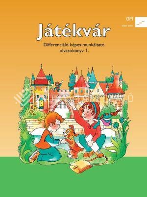 JÁTÉKVÁR - DIFFERENCIÁLÓ KÉPES MUNKÁLTATÓ OLVASÓKÖNYV
