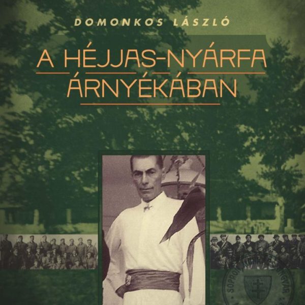 A HÉJJAS-NYÁRFA ÁRNYÉKÁBAN
