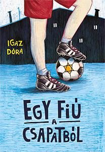 EGY FIÚ A CSAPATBÓL