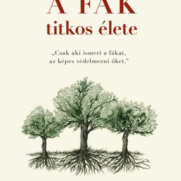 A FÁK TITKOS ÉLETE - FŰZÖTT (FEHÉR)