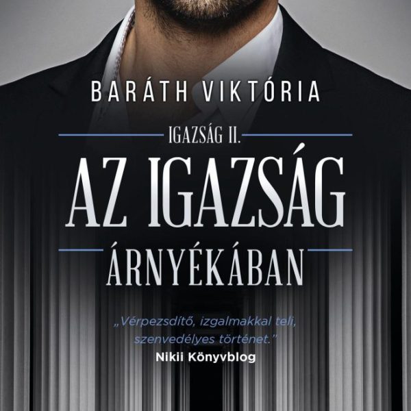 AZ IGAZSÁG ÁRNYÉKÁBAN - IGAZSÁG SOROZAT 2.