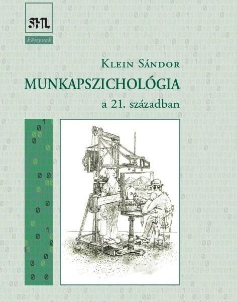 MUNKAPSZICHOLÓGIA - A 21. SZÁZADBAN