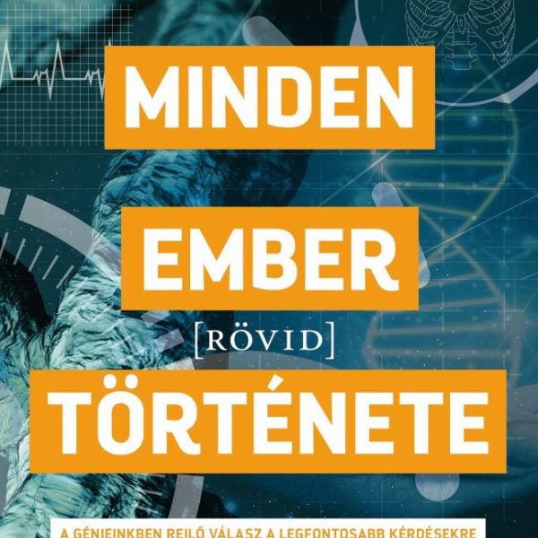 MINDEN EMBER [RÖVID] TÖRTÉNETE
