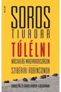 TÚLÉLNI - NÁCIVILÁG MAGYARORSZÁGON SZIBÉRIAI ROBINSONOK
