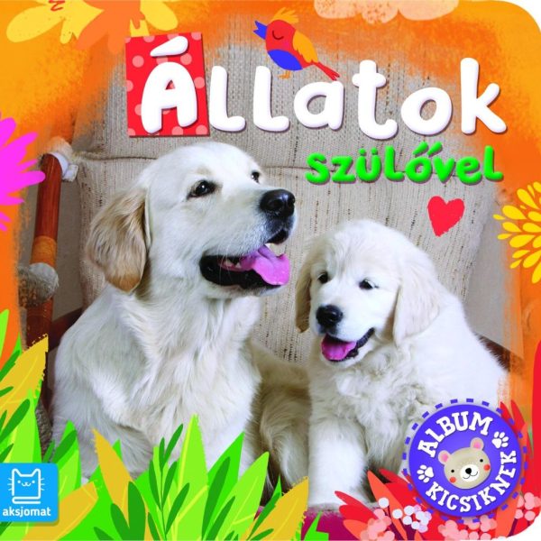 ALBUM KICSIKNEK - ÁLLATOK SZÜLŐVEL