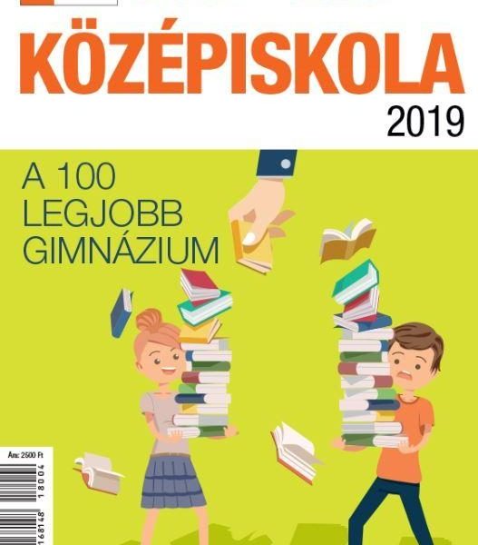 KÖZÉPISKOLAI RANGSOR 2019 - A 100 LEGJOBB GIMNÁZIUM