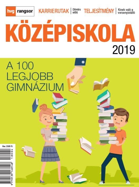 KÖZÉPISKOLAI RANGSOR 2019 - A 100 LEGJOBB GIMNÁZIUM