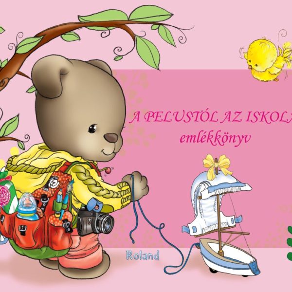 A PELUSTÓL AZ ISKOLÁIG - EMLÉKKÖNYV (RÓZSASZÍN)