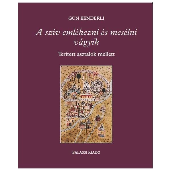 A SZÍV EMLÉKEZNI ÉS MESÉLNI VÁGYIK