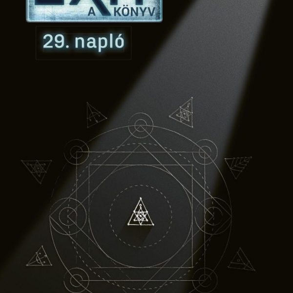 EXIT - A KÖNYV - NAPLÓ - 29. HÉT (SZINT HALADÓ)
