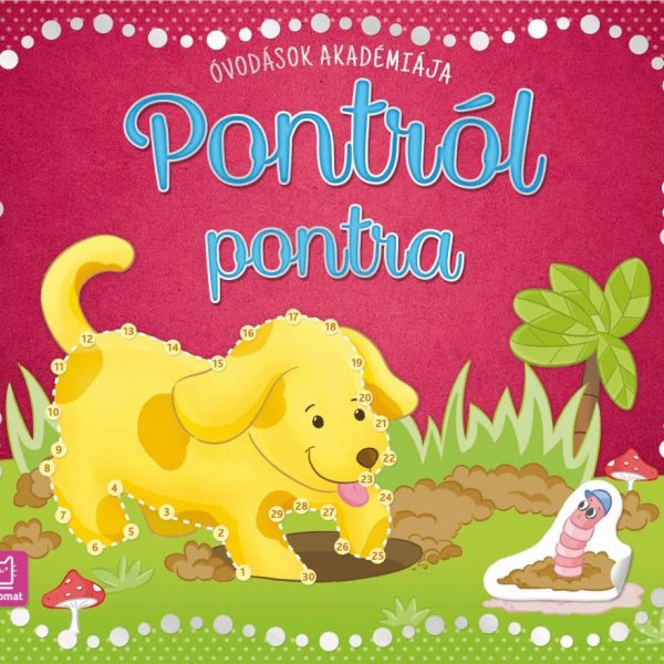 ÓVODÁSOK AKADÉMIÁJA - PONTRÓL PONTRA