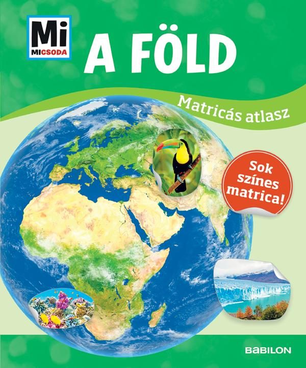 A FÖLD - MI MICSODA MATRICÁS ATLASZ