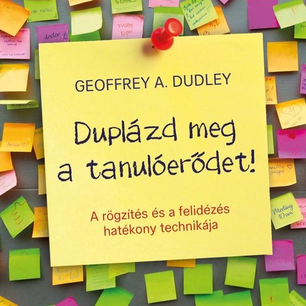 DUPLÁZD MEG A TANULÓERŐDET! (2019, ÁTDOLGOZOTT KIADÁS)