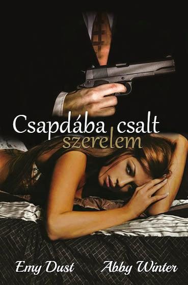 CSAPDÁBA CSALT SZERELEM