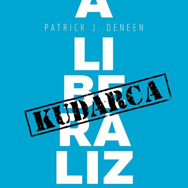 A LIBERALIZMUS KUDARCA