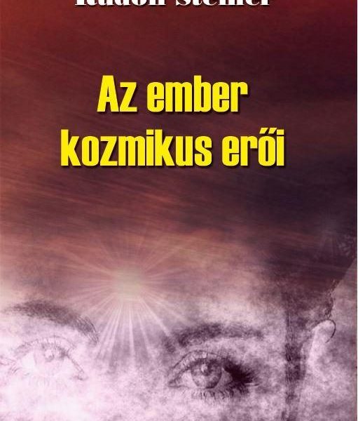 AZ EMBER KOZMIKUS ERŐI