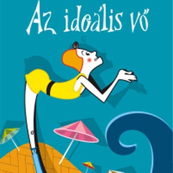 AZ IDEÁLIS VŐ