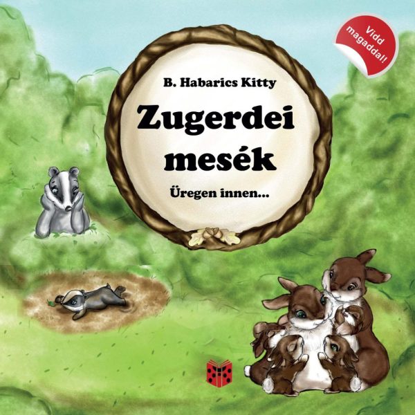 ZUGERDEI MESÉK I. - ÜREGEN INNEN...
