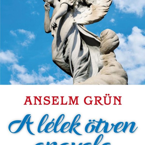 A LÉLEK ÖTVEN ANGYALA
