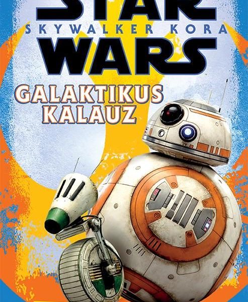 STAR WARS - SKYWALKER KORA (GALAKTIKUS KALAUZ)