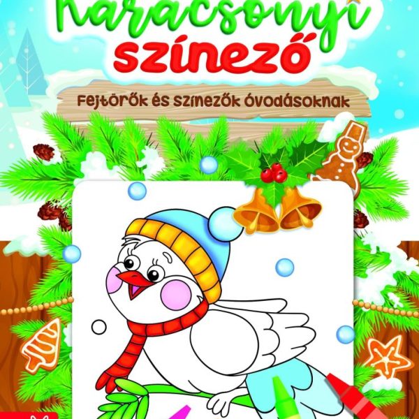 KARÁCSONYI SZÍNEZŐ - FEJTÖRŐK ÉS SZÍNEZŐK ÓVODÁSOKNAK