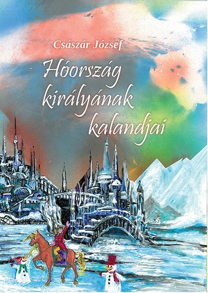 HÓORSZÁG KIRÁLYÁNAK KALANDJAI